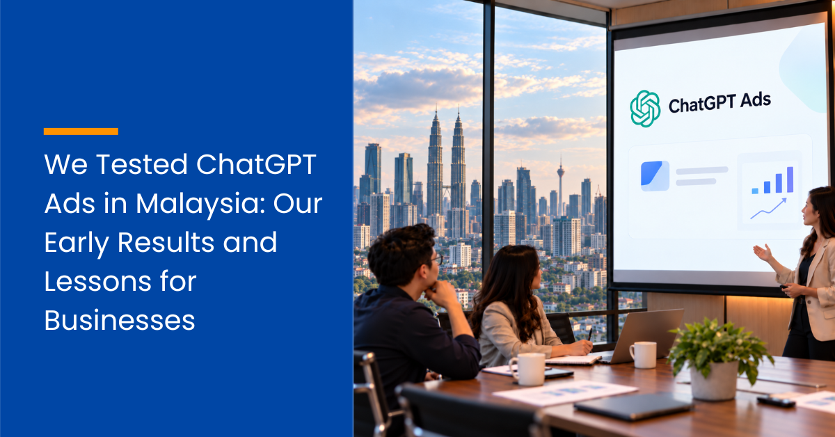 [Maanisha Goh - We Tested ChatGPT Ads in Malaysia Heres What B2B Businesses Should Know ]