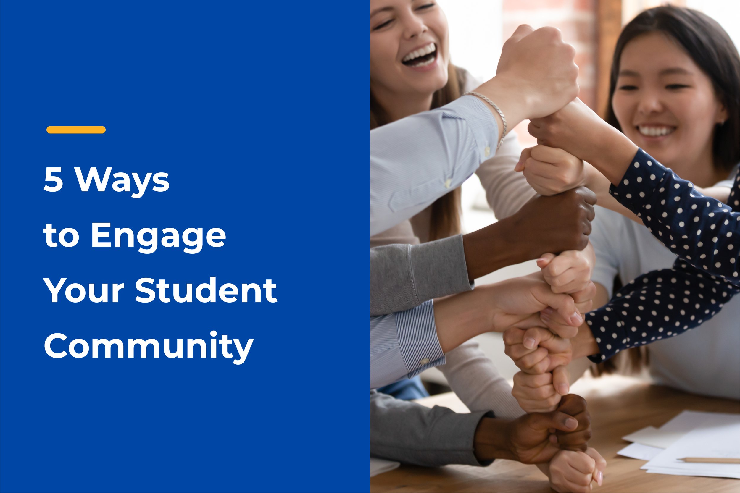 5 Ways to Engage Your Student Community